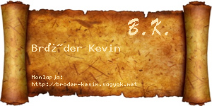 Bröder Kevin névjegykártya